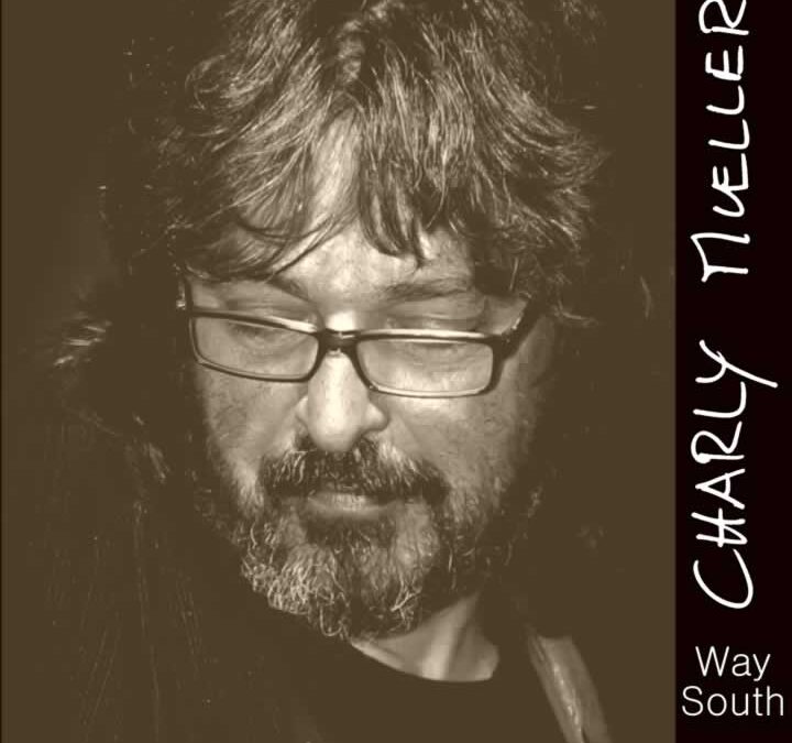 Way South – Charly Mueller